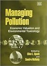 Managing Pollution: Economic Valuation and Environmental Toxicology