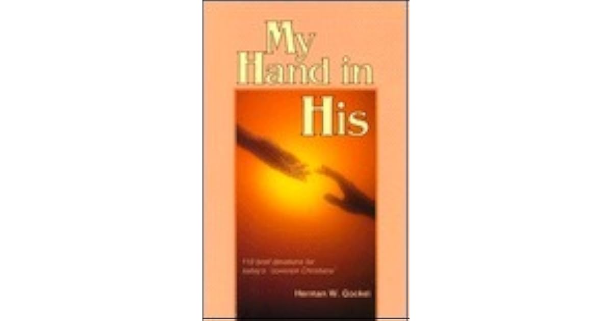 My Hand in His by Herman W. Gockel