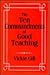 The Ten Commandments of Good Teaching by Vickie Gill
