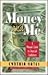 Money and Me: A Woman's Guide to Financial Confidence (Women of Confidence)
