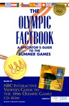 The Olympic Factbook: A Spectator's Guide to the Summer Games With Nbc'C Interactive Viewer's Guide TI the 1996 Olympic Games Cd-Rom (Paperback)