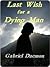Last Wish of a Dying Man by Gabriel Daemon