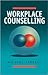 Workplace Counselling by Michael  Carroll