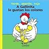 A gallinita le gustan los colores (Palabras menudas series)