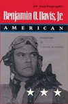 Benjamin O. Davis, Jr. American: An Autobiography (Hardcover)