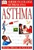 American College of Physicians Home Medical Guide: Asthma