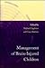 Management of Brain-injured...