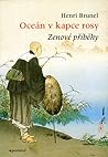 Oceán v kapce rosy – zenové příběhy by Henri Brunel