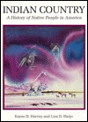 Indian Country: A History of Native People in America (Hardcover)