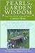 Pearls of Garden Wisdom: Time-Saving Tips and Techniques from a Country Home
