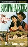 The Killing Edge (Bushwhackers #3)