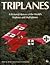 Triplanes: A Pictorial History of the World's Triplanes and Multiplanes