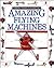 Amazing Flying Machines (Eyewitness Juniors)