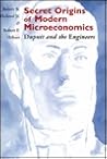 Secret Origins of Modern Microeconomics: Dupuit and the Engineers
