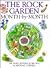 The Rock Garden Month-By-Month