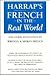 Harrap's French in the Real World by Tim Green