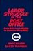 Labor Struggle in the Post Office: From Selective Lobbying to Collective Bargaining: From Selective Lobbying to Collective Bargaining (Labor & Human Resources S)