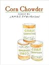Corn Chowder by James Stevenson Corn Chowder by James Stevenson