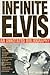 Infinite Elvis: An Annoated Bibliography