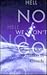 Hell No We Won't Go by Alan Haig-Brown