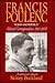 Francis Poulenc: 'Echo and Source' : Selected Correspondence 1915-1963