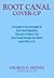 Root Canal Cover Up by George E. Meinig