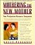 Mothering the New Mother by SALLY. PLACKSIN