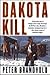 Dakota Kill