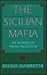 The Sicilian Mafia: The Business of Private Protection