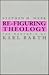 Re-Figuring Theology: The Rhetoric of Karl Barth (Suny Series in Rhetoric and Theology)