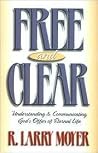 Free and Clear: Understanding & Communicating God's Offer of Eternal Life Free and Clear: Understanding & Communicating God's Offer of Eternal Life