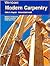 Modern Carpentry : Building Construction Details in Easy-To-Understand Form (Workbook)