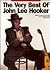 The Very Best of John Lee Hooker