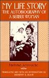 My Life Story: The Autobiography of a Berber Woman