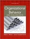 Organizational Behavior: Science, The Real World, and You (Available Titles CengageNOW)