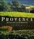 Provence: A Country Almanac