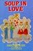 Soup in Love by Robert Newton Peck