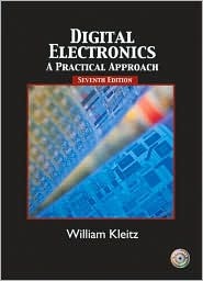 Digital Electronics: A Practical Approach