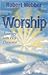Worship: Journey into His Presence