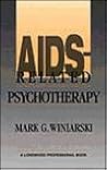 AIDS-Related Psychotherapy (Pergamon General Psychology Series) AIDS-Related Psychotherapy (Pergamon General Psychology Series)