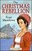 The Christmas Rebellion (U) (Ulverscroft Large Print Series)