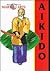 Aikido (Illustrated History of Martial Arts)