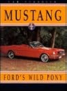 Mustang: Ford's W...