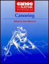 Canoeing (Canoe & Kayak Techniques)