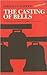 The Casting of Bells