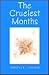The Cruelest Months