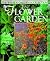 The Flower Garden: A Practi...