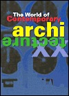 The World of Contemporary Architecture (Paperback)
