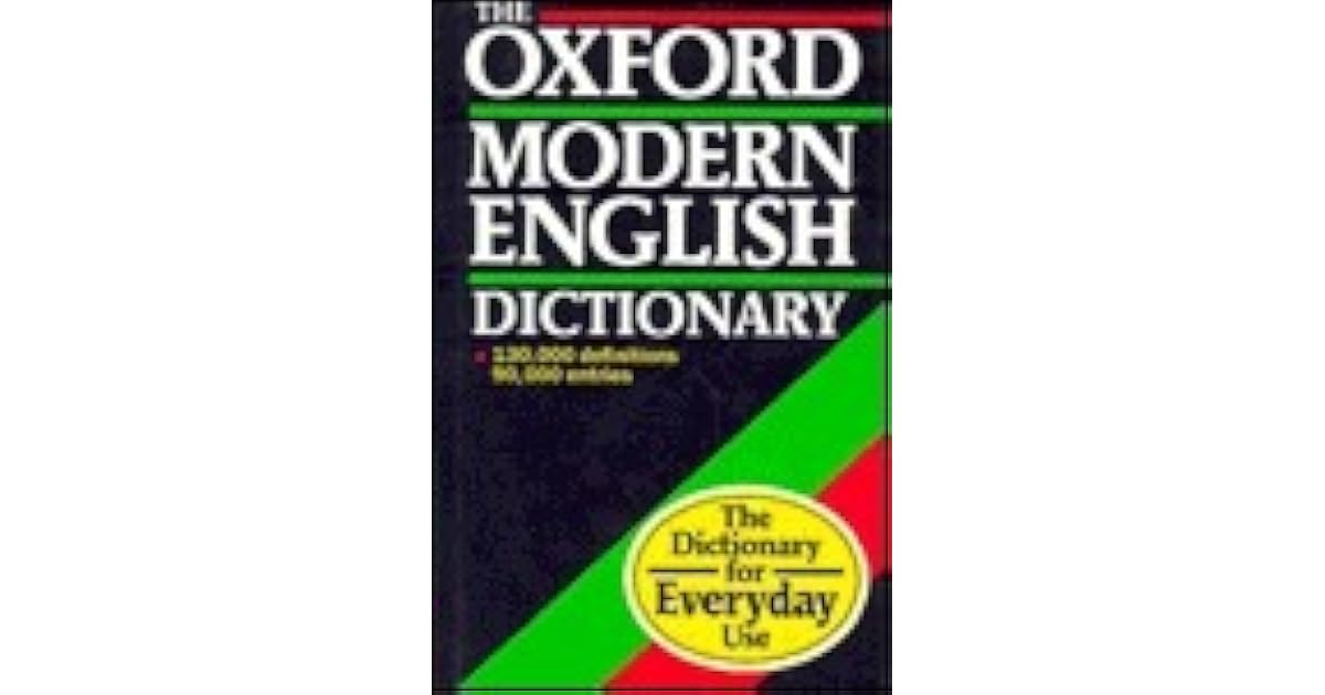 The Oxford Modern English Dictionary by Julia Swannell