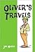 Oliver's Travels by Jan Murra